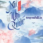 Nữ Nhi Quốc - Vũ Sơn Nhất Định Bất Hoá