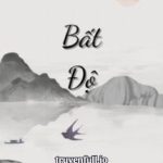 Bất Độ - Phù Tang Tri Ngã