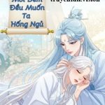 Sư Tôn Mỗi Đêm Đều Muốn Ta Hống Ngủ
