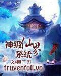 Thần Cấp Tiên Giới Hệ Thống