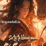 Sư Tỷ, Ta Không Muốn Cố Gắng Nữa!